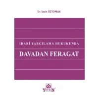 İdari Yargılama Hukukunda Davadan Feragat