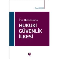 İcra Hukukunda Hukuki Güvenlik İlkesi