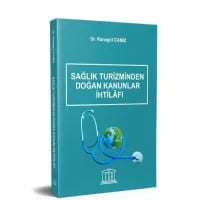 Sağlık Turizminden Doğan Kanunlar İhtilafı 