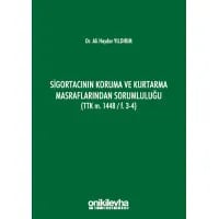 Sigortacının Koruma ve Kurtarma Masraflarından Sorumluluğu (TTK m. 1448/ F.3-4)