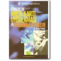 Türkiye’de Kredi Kartı Uygulaması ve Ekonomik Etkileri