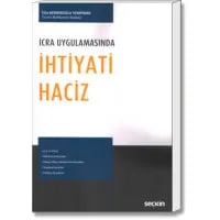 İcra Uygulamasında İhtiyati Haciz