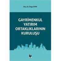 Gayrimenkul Yatırım Ortaklıklarının Kuruluşu