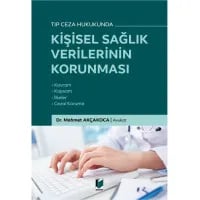 Tıp Ceza Hukukunda Kişisel Sağlık Verilerinin Korunması