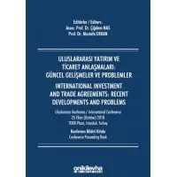 Uluslararası Yatırım ve Ticaret Anlaşmaları: Güncel Gelişmeler ve Problemler