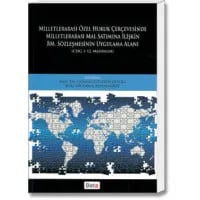 Milletlerarası Özel Hukuk Çerçevesinde Milletlerarası Mal Satımına İlişkin BM. Sözleşmesinin Uygulama Alanı