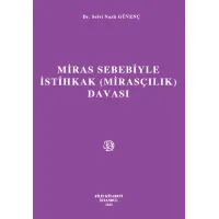 Miras Sebebiyle İstihkak (Mirasçılık) Davası