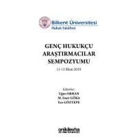 Bilkent Üniversitesi Genç Hukukçu Araştırmacılar Sempozyumu 11-12 Ekim 2019