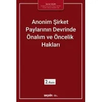 Anonim Şirket Paylarının Devrinde Önalım ve Öncelik Hakları