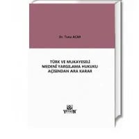 Türk Ve Mukayeseli Medenî Yargılama Hukuku Açısından Ara Karar