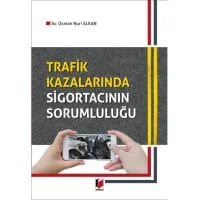 Trafik Kazalarında Sigortacının Sorumluluğu
