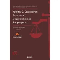 Yargıtay 2. Ceza Dairesi Kararlarının Değerlendirilmesi Sempozyumu
