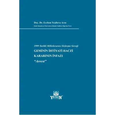 Geminin İhtiyati Haczi Kararının İnfazı