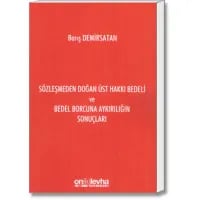 Sözleşmeden Doğan Üst Hakkı Bedeli ve Bedel Borcuna Aykırılığın Sonuçları