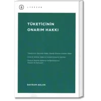 Tüketicinin Onarım Hakkı