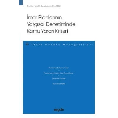 İmar Planlarının Yargısal Denetiminde Kamu Yararı Kriteri