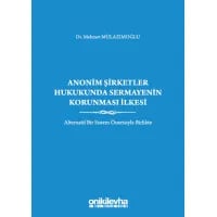 Anonim Şirketler Hukukunda Sermayenin Korunması İlkesi