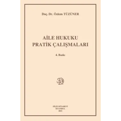 Aile Hukuku Pratik Çalışmaları