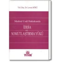 Medenî Usûl Hukukunda İddia ve Somutlaştırma Yükü