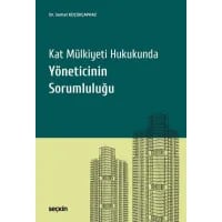 Kat Mülkiyeti Hukukunda Yöneticinin Sorumluluğu