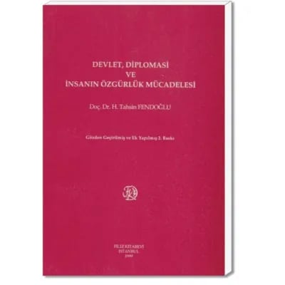 Devlet, Diplomasi ve İnsanın Özgürlük Mücadelesi