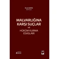 Mal Varlığına Karşı Suçlar ve Cezalandırma - Yargılama Hüküm Kurma Esasları
