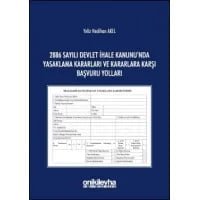 2886 Sayılı Devlet İhale Kanunu'nda Yasaklama Kararları ve Kararlara Karşı Başvuru Yolları