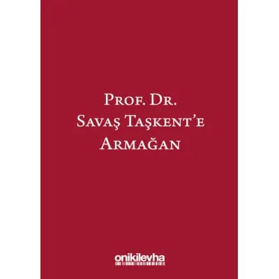 Prof. Dr. Savaş Taşkent’e Armağan
