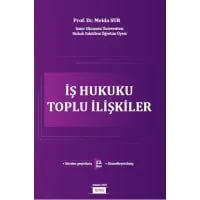 İş Hukuku Toplu İlişkiler