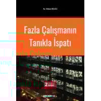 Fazla Çalışmanın Tanıkla İspatı