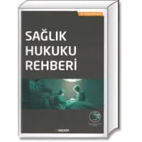Sağlık Hukuku Rehberi