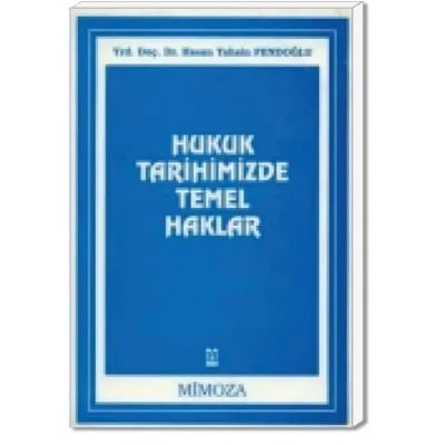 Hukuk Tarihimizde Temel Haklar