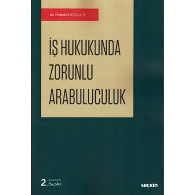 İş Hukukunda Zorunlu Arabuluculuk