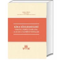 Kira Sözleşmeleri - Tahliye, Tespit, Uyarlama, Alacak ve Tazminat Davaları