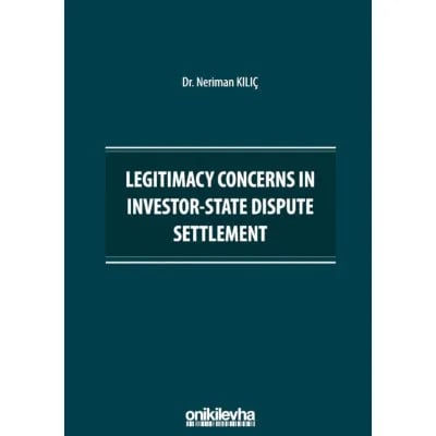 Legitimacy Concerns in Investor-State Dispute Settlement