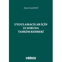 Uygulamacılar için 25 Soruda Tahkim Rehberi