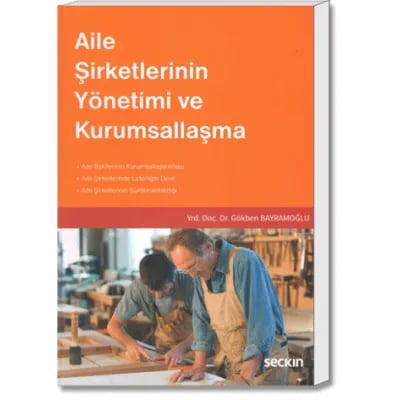 Aile Şirketlerinin Yönetimi ve Kurumsallaşması