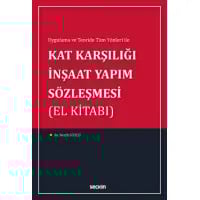 Kat Karşılığı İnşaat Yapım Sözleşmesi (El Kitabı)