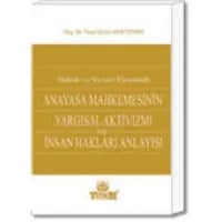 Anayasa Mahkemesinin Yargısal Aktivizmi ve İnsan Hakları Anlayışı