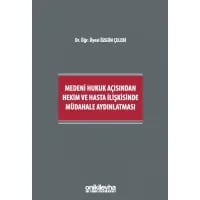 Medeni Hukuk Açısından Hekim ve Hasta İlişkisinde Müdahale Aydınlatması