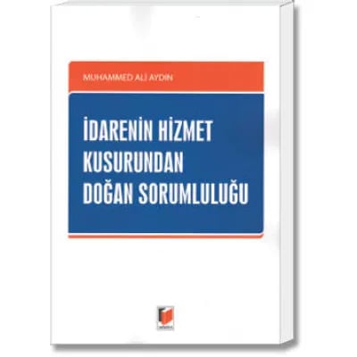 İdarenin Hizmet Kusurundan Doğan Sorumluluğu