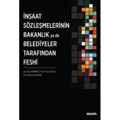 İnşaat Sözleşmelerinin Bakanlık ya da Belediyeler Tarafından Feshi