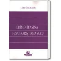 Edimin İfasına Fesat Karıştırma Suçu
