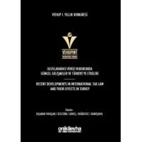 VEHUP I. Yıllık Kongresi: Uluslararası Vergi Hukukunda Güncel Gelişmeler ve Türkiye'ye Etkileri
