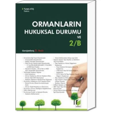 Ormanların Hukuksal Durumu ve 2B