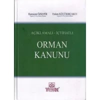 Açıklamalı İçtihatlı Orman Kanunu