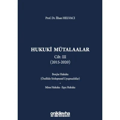Hukuki Mütalaalar Cilt III (2015-2020)