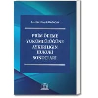 Prim Ödeme Yükümlülüğüne Aykırılığın Hukuki Sonuçları