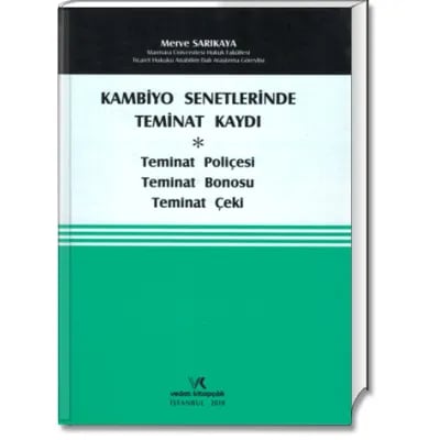 Kambiyo Senetlerinde Teminat Kaydı (Teminat Poliçesi - Teminat Bonosu - Teminat Çeki)