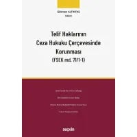 Telif Haklarının Ceza Hukuku Çerçevesinde Korunması
